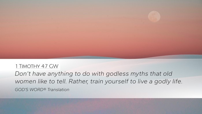 1 Timothy 4:7 GW Bible Verse Image