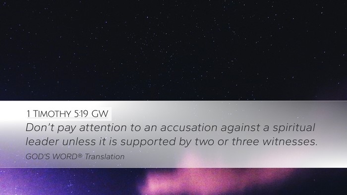 1 Timothy 5:19 GW Desktop Wallpaper - Don’t pay attention to an accusation against a - Desktop Bible Verse Wallpaper