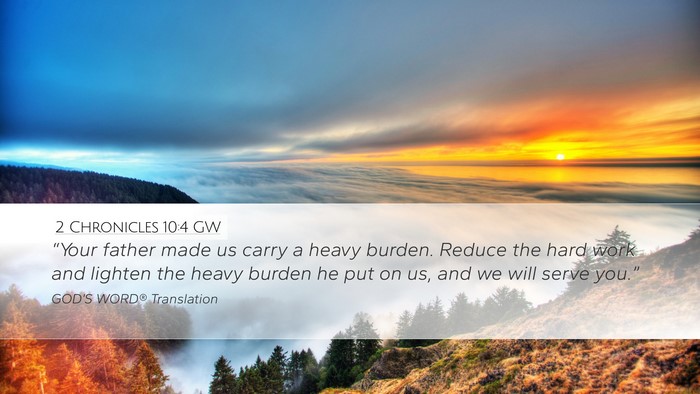 2 Chronicles 10:4 GW Bible Verse Image