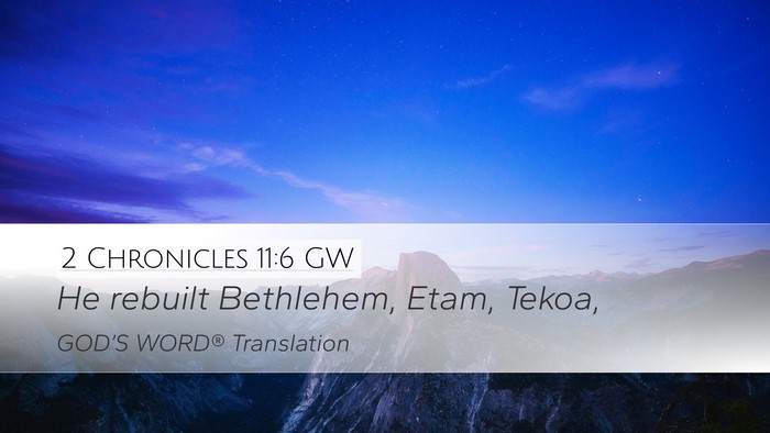 2 Chronicles 11:6 GW Bible Verse Image