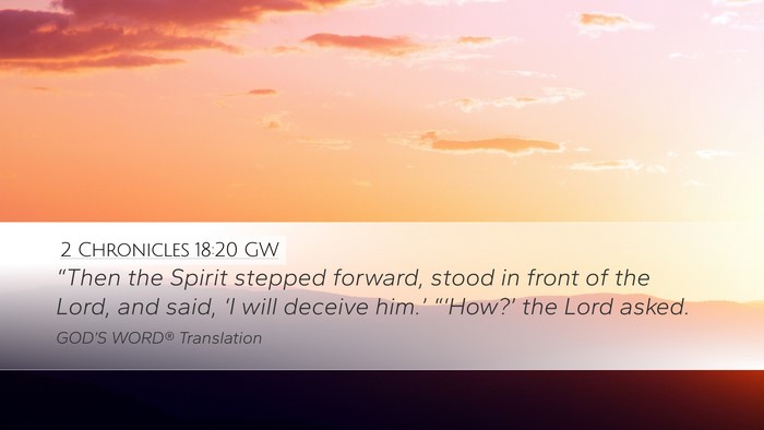 2 Chronicles 18:20 GW Desktop Wallpaper - “Then the Spirit stepped forward, stood in - Desktop Bible Verse Wallpaper