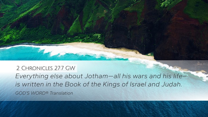 2 Chronicles 27:7 GW Bible Verse Image