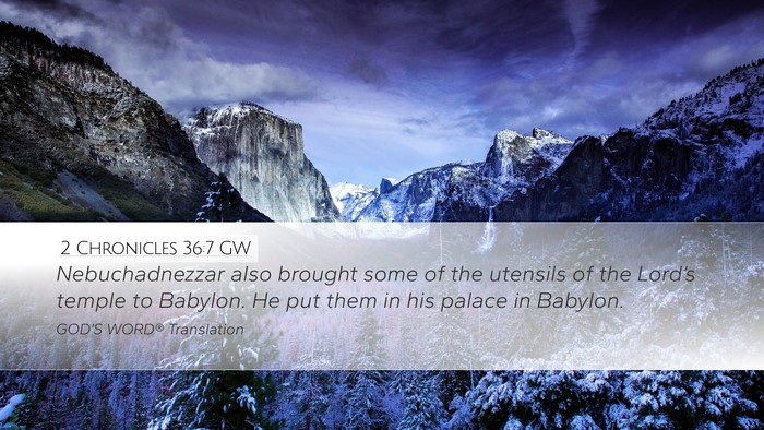 2 Chronicles 36:7 GW Bible Verse Image