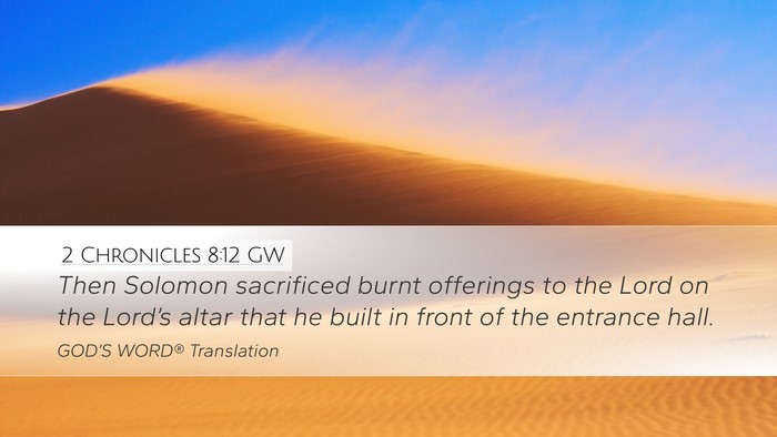 2 Chronicles 8:12 GW Desktop Wallpaper - Then Solomon sacrificed burnt offerings to the - Desktop Bible Verse Wallpaper