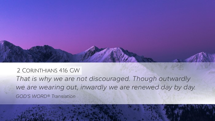 2 Corinthians 4:16 GW Bible Verse Image