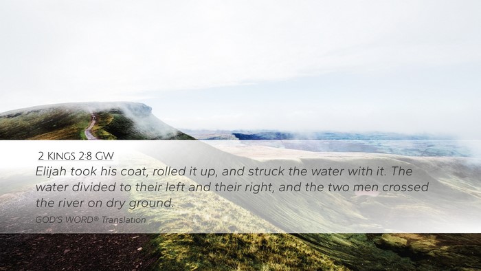 2 Kings 2:8 GW Desktop Wallpaper - Elijah took his coat, rolled it up, and struck - Desktop Bible Verse Wallpaper