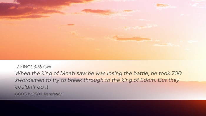2 Kings 3:26 GW Bible Verse Image