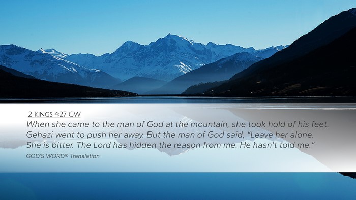 2 Kings 4:27 GW Bible Verse Image
