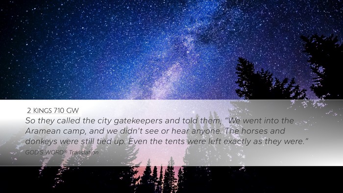 2 Kings 7:10 GW Desktop Wallpaper - So they called the city gatekeepers and told - Desktop Bible Verse Wallpaper