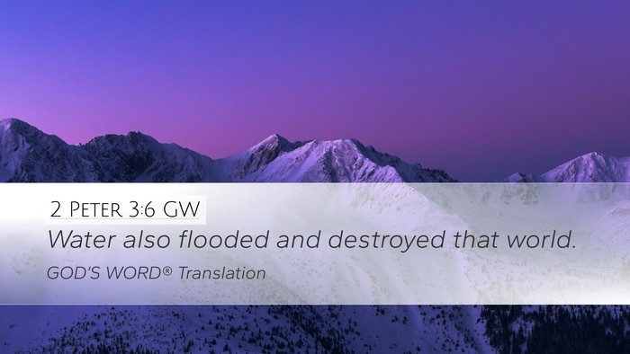 2 Peter 3:6 GW Bible Verse Image