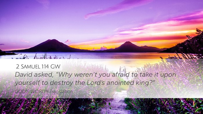 2 Samuel 1:14 GW Desktop Wallpaper - David asked, “Why weren’t you afraid to take - Desktop Bible Verse Wallpaper