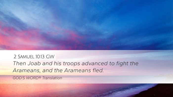 2 Samuel 10:13 GW Desktop Wallpaper - Then Joab and his troops advanced to fight the - Desktop Bible Verse Wallpaper
