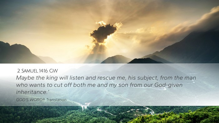 2 Samuel 14:16 GW Bible Verse Image