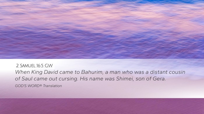 2 Samuel 16:5 GW Bible Verse Image
