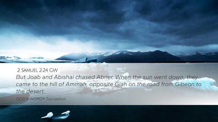 2 Samuel 2:24 GW Desktop Wallpaper - But Joab and Abishai chased Abner. When the sun - Desktop Bible Verse Wallpaper