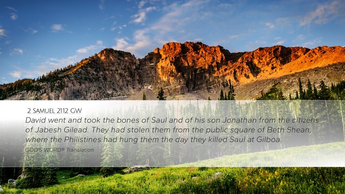 2 Samuel 21:12 GW Desktop Wallpaper - David went and took the bones of Saul and of his - Desktop Bible Verse Wallpaper
