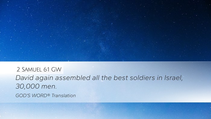 2 Samuel 6:1 GW Bible Verse Image