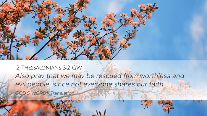 2 Thessalonians 3:2 GW Desktop Wallpaper - Also pray that we may be rescued from worthless - Desktop Bible Verse Wallpaper