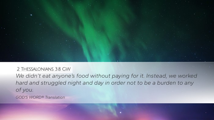 2 Thessalonians 3:8 GW Bible Verse Image