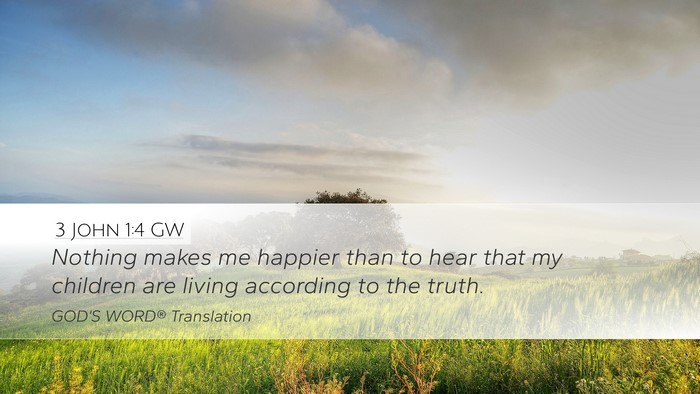 3 John 1:4 GW Bible Verse Image