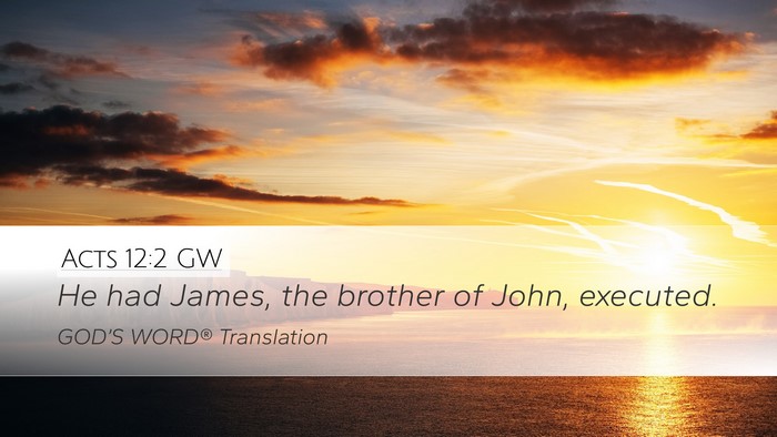 Acts 12:2 GW Bible Verse Image