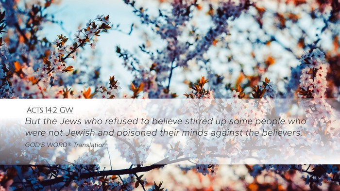 Acts 14:2 GW Bible Verse Image