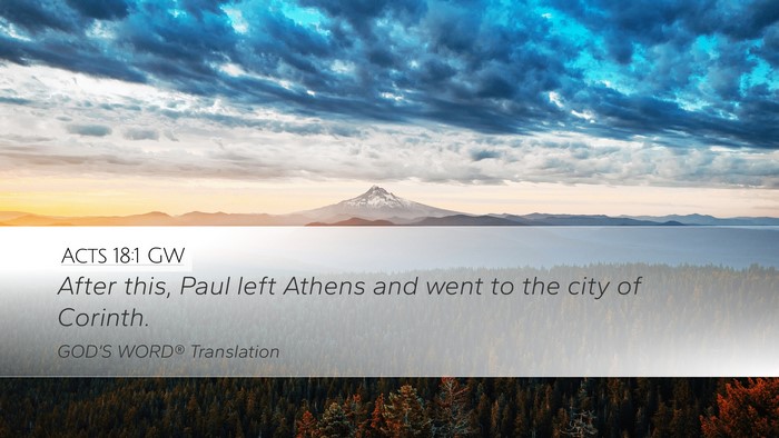 Acts 18:1 GW Desktop Wallpaper - After this, Paul left Athens and went to the city - Desktop Bible Verse Wallpaper