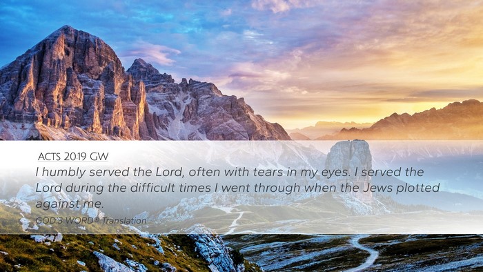 Acts 20:19 GW Bible Verse Image