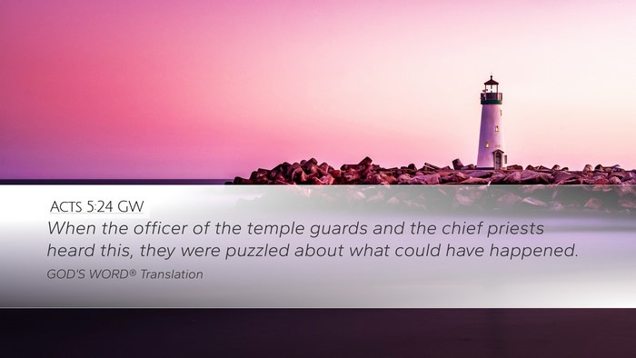 Acts 5:24 GW Bible Verse Image