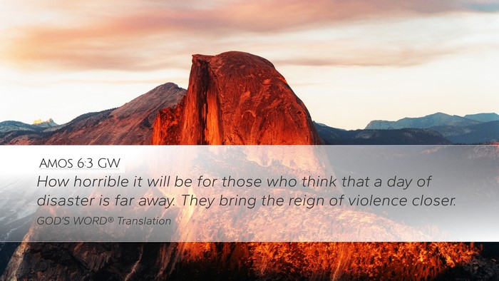 Amos 6:3 GW Bible Verse Image