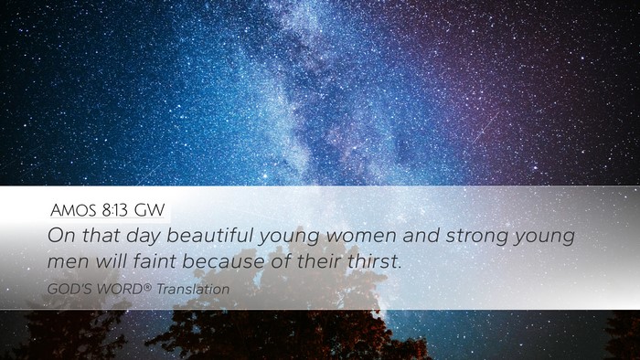 Amos 8:13 GW Bible Verse Image