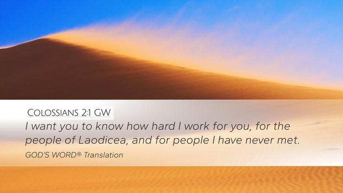 Colossians 2:1 GW Bible Verse Image