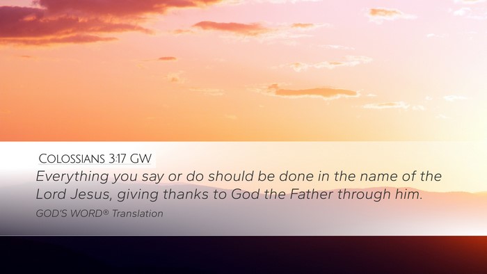 Colossians 3:17 GW Bible Verse Image