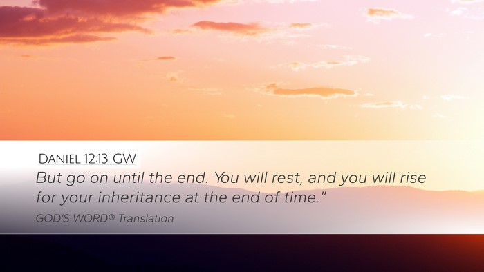 Daniel 12:13 GW Bible Verse Image