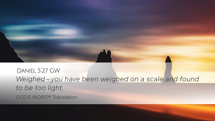 Daniel 5:27 GW Bible Verse Image