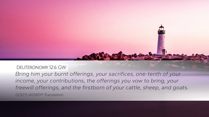 Deuteronomy 12:6 GW Bible Verse Image