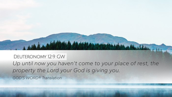 Deuteronomy 12:9 GW Bible Verse Image