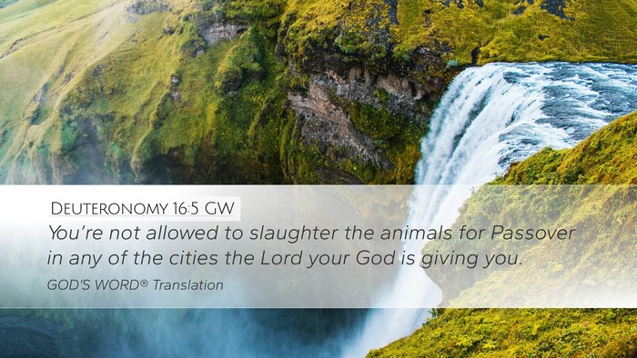 Deuteronomy 16:5 GW Bible Verse Image
