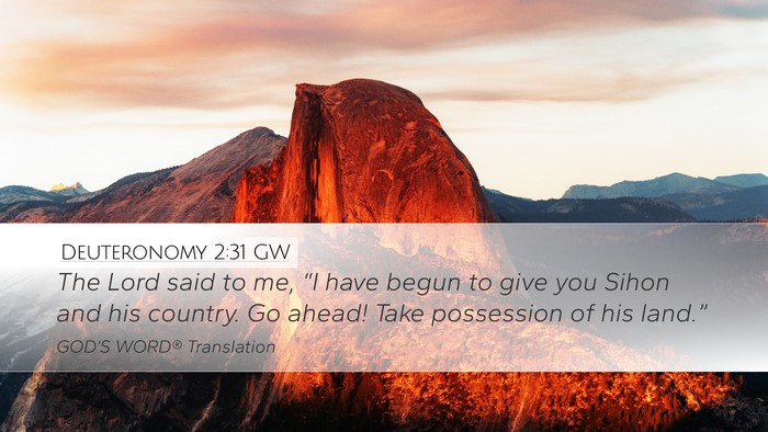 Deuteronomy 2:31 GW Bible Verse Image