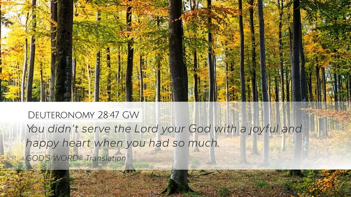 Deuteronomy 28:47 GW Bible Verse Image
