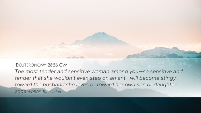 Deuteronomy 28:56 GW Bible Verse Image