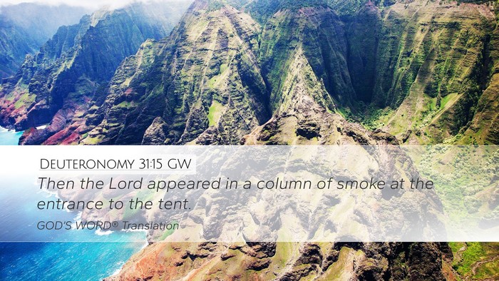 Deuteronomy 31:15 GW Desktop Wallpaper - Then the Lord appeared in a column of smoke at - Desktop Bible Verse Wallpaper