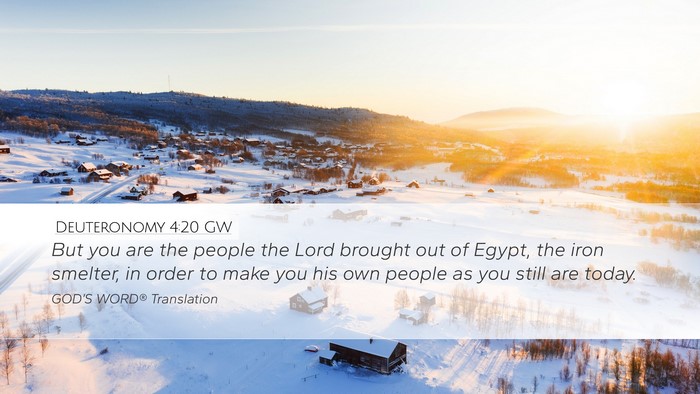 Deuteronomy 4:20 GW Bible Verse Image