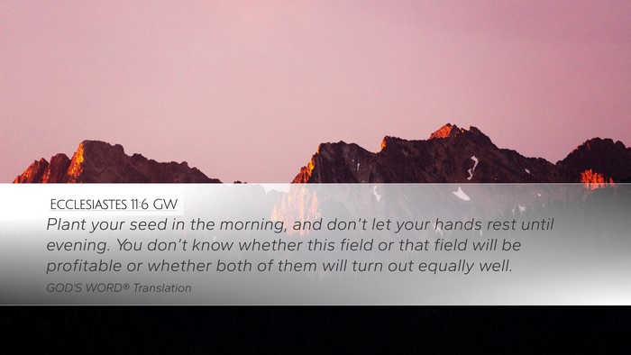 Ecclesiastes 11:6 GW Bible Verse Image