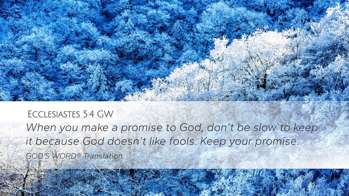 Ecclesiastes 5:4 GW Bible Verse Image