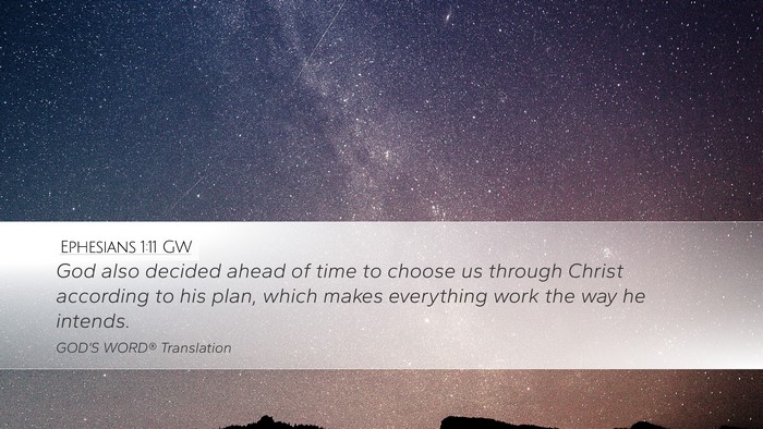 Ephesians 1:11 GW Bible Verse Image