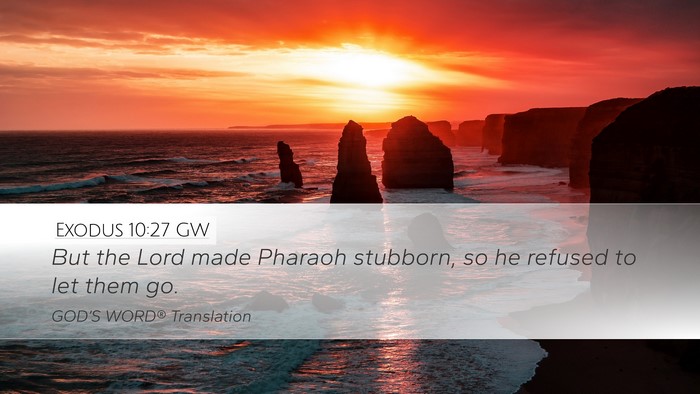Exodus 10:27 GW Bible Verse Image