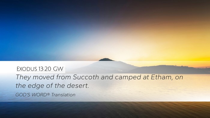 Exodus 13:20 GW Desktop Wallpaper - They moved from Succoth and camped at Etham, on - Desktop Bible Verse Wallpaper