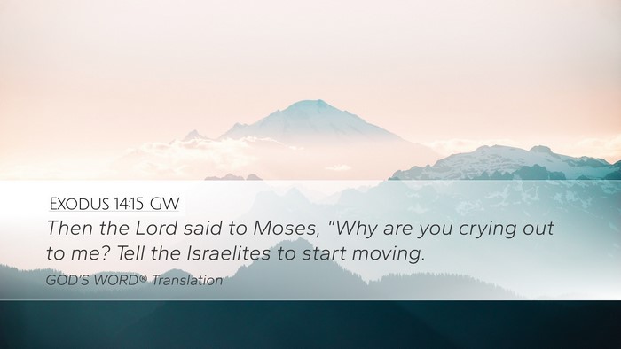 Exodus 14:15 GW Bible Verse Image