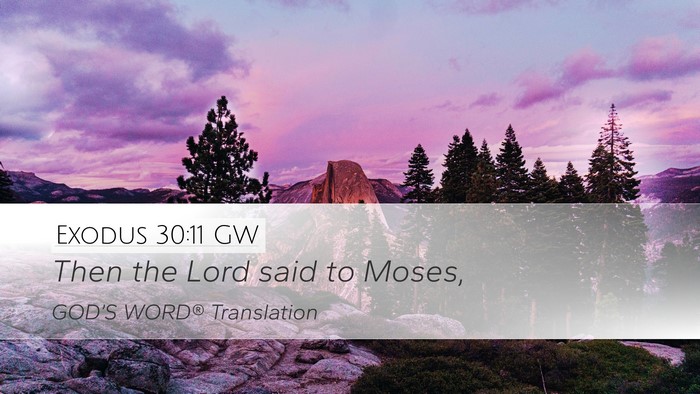 Exodus 30:11 GW Bible Verse Image